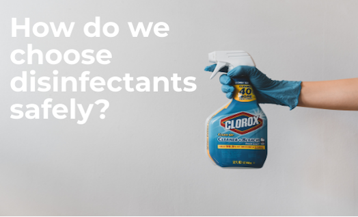 Making Safer Disinfecting Choices for Your Homes Making Safer Disinfecting Choices for Your Homes